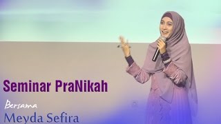 Seminar Pra Nikah quotHalf A Deenquot  Meyda Sefira [upl. by Annora]