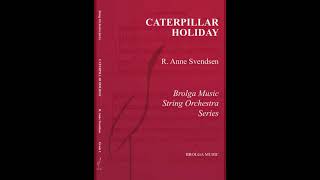 Caterpillar Holiday by Anne Svendsen 1 [upl. by Hgielar]