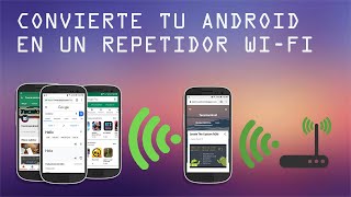 CONVIERTE TU ANDROID EN UN REPETIDOR WIFI  SIN ROOT [upl. by Fredie397]