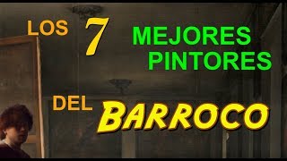 Las BarroListas  Los siete mejores pintores del Barroco [upl. by Art838]