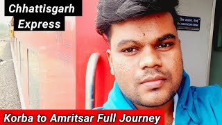 18237 Chhattisgarh Express  Full Journey  First Vlog  Korba to Amritsar  Part 1 [upl. by Adnawed]