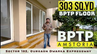 BPTP Floors  303 Sqyd  Ground Floor ❒ BPTP Amstoria Sector 102 Gurgaon Dwarka Expressway [upl. by Limann24]