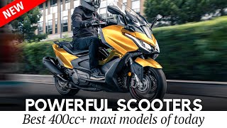 Most Powerful Maxi Scooters of 20242025 AllNEW 400 cc Lineup Review [upl. by Demahum977]