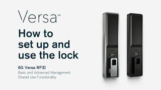 How to Set Up and Use the Lock  Versa RFID  Basic and Advanced Mgmt  Shared Use Functionality [upl. by Esined987]