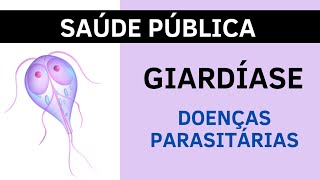 Giardíase  Doenças Infecciosas e Parasitárias [upl. by Norman883]