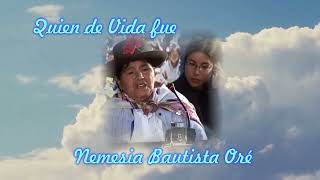 NEMESIA BAUTISTA ORE QUIEN DE VIDA FUE [upl. by Dryfoos]