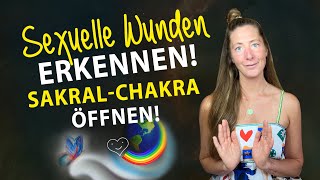 Sexuelle Wunden heilen amp Blockade im SakralChakra lösen Lass alten Schmerz los 💖 [upl. by Dotson]