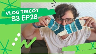 Vlog tricot  S3 Ep 28 [upl. by Deedee]