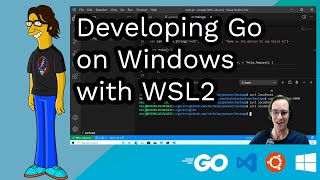 Developing Go on Windows with WSL2 [upl. by Ayidah959]