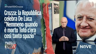 Crozza la Repubblica celebra De Luca quotNemmeno quando è morto Totò cera così tanto spazioquot [upl. by Carlile]