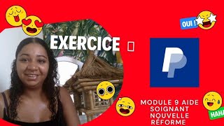 Module 9  Exercice jeux concours  aide soignant  virement PayPal [upl. by Knepper]