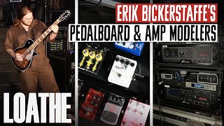 Loathes Pedalboard amp Amp Modelings for Erik Bickerstaffe [upl. by Euqinot]