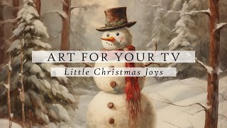 Little Christmas Joys Art For Your TV  Christmas Slideshow  Cozy Ambient Art  4K  3Hrs [upl. by Dronski]