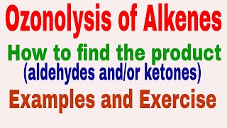 Ozonolysis of Alkenes  How to find the products Aldehydes and Ketones  Tips and Tricks [upl. by Tristram234]