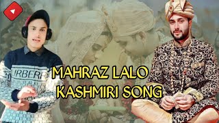 Lalo Mahraz Lalo Song 🥰  New Kashmiri Song 🎵  kashmirisongs [upl. by Tamarra]