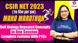 CSIR NET 2023  Maha Marathon  Complete Cell Cycle with PYQs  Deepshikha Maam [upl. by Grantland]