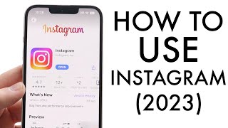 How To Use Instagram Beginners Guide 2023 [upl. by Odelinda]