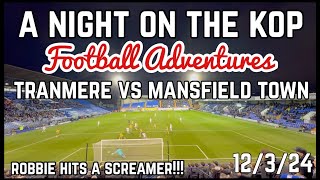 Tranmere Rovers vs Mansfield Town  A Night on the Kop [upl. by Etiam7]