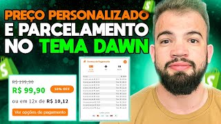 Preço Personalizado e Parcelamento Temas Dawn Sense Craft ou Refresh Shopify ‐ Dropshipping 2023 [upl. by Bradski]