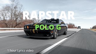 Polo G  RAPSTAR Official Lyrics Video 1 Hour extended version [upl. by Aliwt]