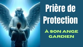 Prière de Protection à son Ange Gardien [upl. by Samtsirhc]