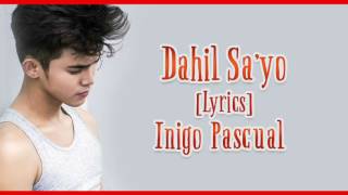 Dahil sayo lyrics [upl. by Ciro]