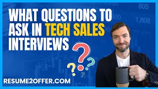 What Questions to Ask in a TECH SALES interview [upl. by Rifkin]