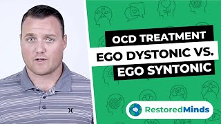 OCD Treatment  Ego Dystonic vs Ego Syntonic Thoughts [upl. by Jenesia774]