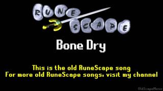 Old RuneScape Soundtrack Bone Dry [upl. by Panthia]