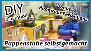 DIY Playmobil  Puppenstube selbstgemacht  Ferienhaus 4857 [upl. by Atilehs]