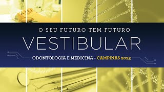 Vestibular de Medicina e Odontologia  Campinas 2023 [upl. by Bondie]