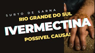 Uso de IVERMECTINA para COVID pode estar por trás do surto de sarna covid19 [upl. by Aramahs]