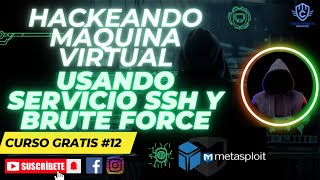 Cómo Hackear máquina virtual a través del servicio SSH y usando el ataque de Brute Force [upl. by Ver]