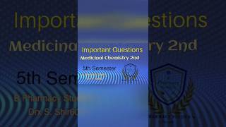 Medicinal Chemistry 2nd MediChem II Imp questions l5th Semester pharmacychemistry viralvideo [upl. by Asoramla106]