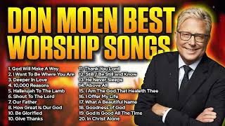 🔴DON MOEN BEST WORSHIP SONGS PLAYLIST 2023 [upl. by Llenhoj]