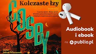 Kolczaste łzy SA Cosby Audiobook PL Powieść [upl. by Nerehs117]