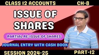 ISSUE OF SHARES Partial Reissue of Shares Journal Entry With Cash Book Class 12th Accounts Part12 [upl. by Ernaldus712]