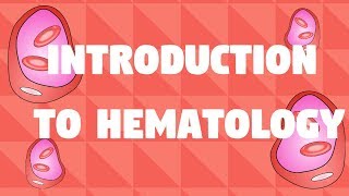 Hematology Overview for Nursing Students [upl. by Erasmus]