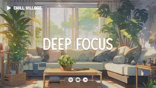 Chill Work Music 📚 Lofi Deep Focus WorkStudy Concentration chill lofi hip hop beats [upl. by Adneram]