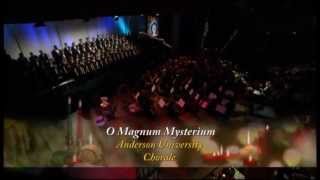 O Magnum Mysterium  Anderson University Chorale [upl. by Benedikta155]