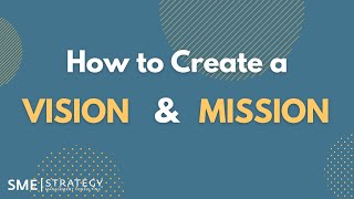 How to Create a Mission Statement and Vision Statement With Examples [upl. by Sharona]