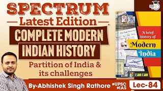 Complete Modern Indian History  Spectrum Book  Partition of India amp its challenges  UPSC StudyIQ [upl. by Rather562]