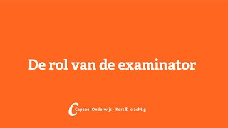 De rol van de examinator  Capabel Onderwijs [upl. by Olsen]