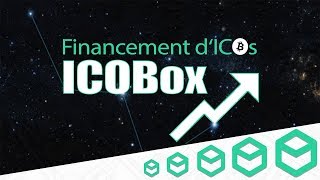 ICObox  Créer son propre ICO et soutenir le développement des projets porteurs [upl. by Allain111]