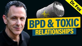 BPD and Toxic Relationships What You Need to Know [upl. by Gnex]