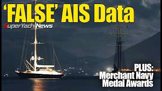 MISSING AIS Data from Bayesian Shows False Movement as She Sank  SY News Ep383 [upl. by Leah]