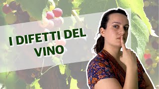 I Difetti del Vino  Quali sono e come riconoscerli degustazionevino [upl. by Rodriguez]