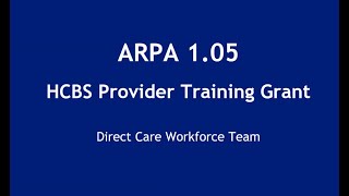 ARPA Training Grant Informational Webinar  November 14 2022 [upl. by Ennaeerb77]