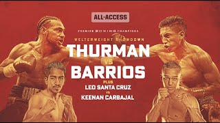 Thurman vs Barrios AllAccess  PBC ON FOX [upl. by Heisel972]