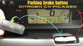 Citroen C4 Picasso Change Parking brake button  bouton du frein de parking remplacé  Bremsknopf [upl. by Nwahsak]